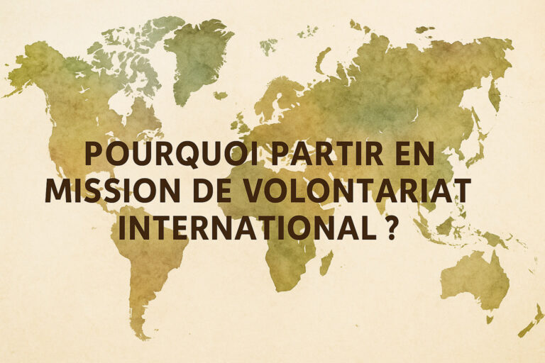 pourquoi partir en mission de volontariat international